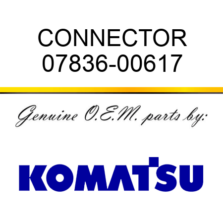 CONNECTOR 07836-00617