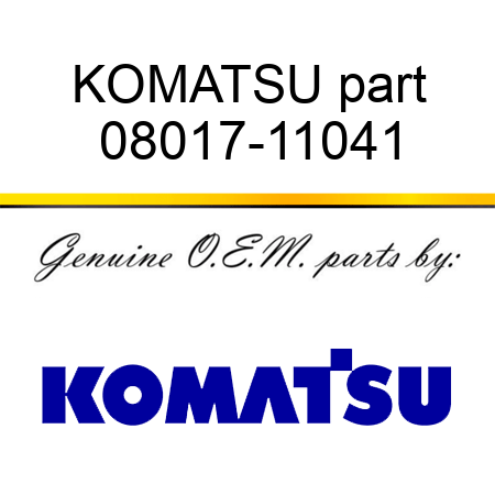KOMATSU part 08017-11041