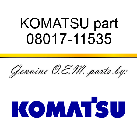 KOMATSU part 08017-11535