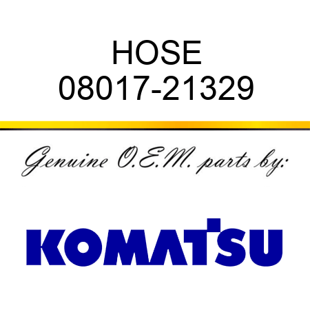 HOSE 08017-21329