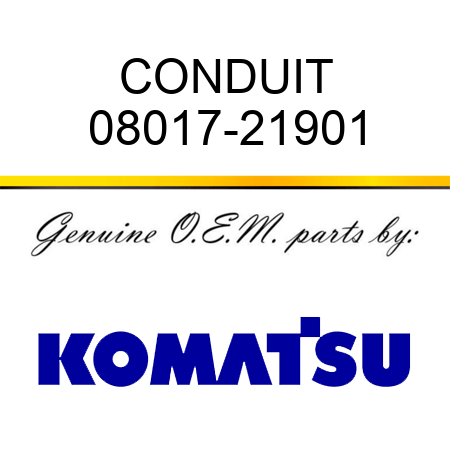 CONDUIT 08017-21901