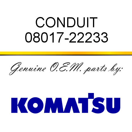 CONDUIT 08017-22233