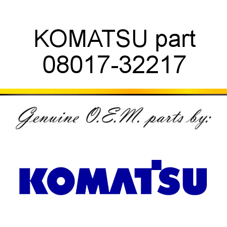 KOMATSU part 08017-32217