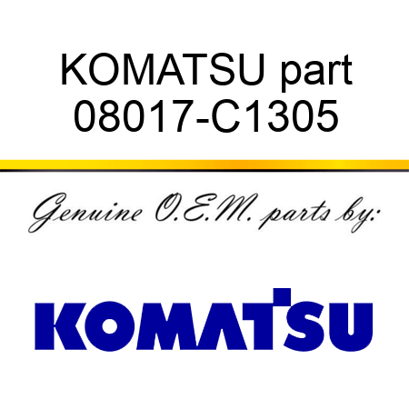 KOMATSU part 08017-C1305