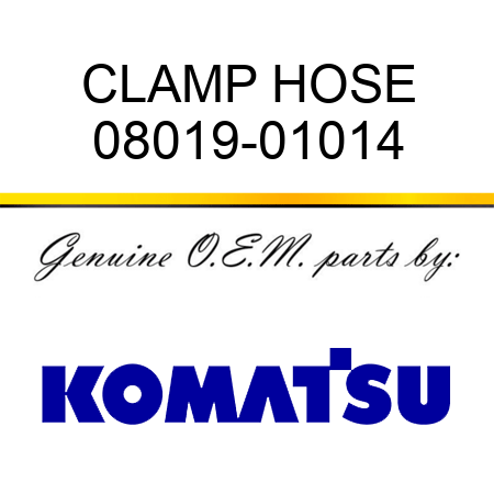 CLAMP, HOSE 08019-01014