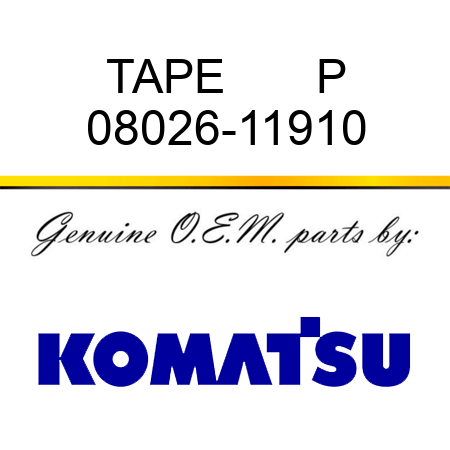 TAPE       P 08026-11910