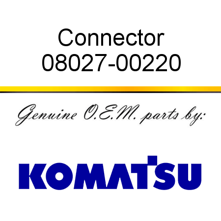 Connector 08027-00220