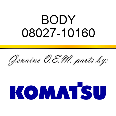 BODY 08027-10160