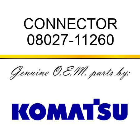 CONNECTOR 08027-11260