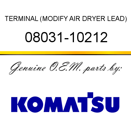 TERMINAL (MODIFY AIR DRYER LEAD) 08031-10212