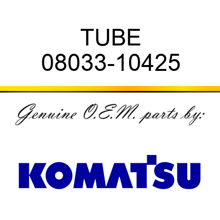 TUBE 08033-10425