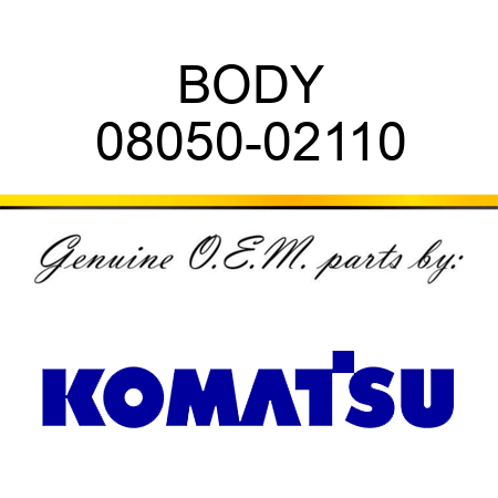 BODY 08050-02110