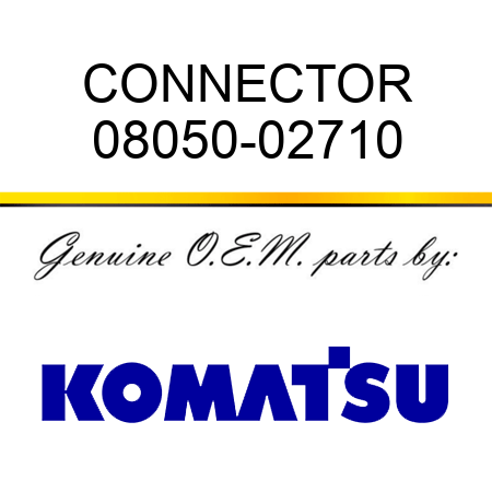 CONNECTOR 08050-02710