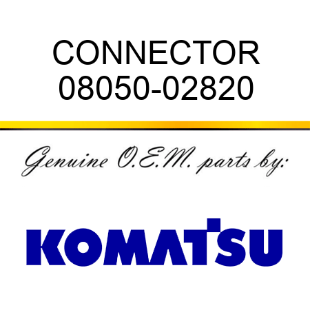 CONNECTOR 08050-02820