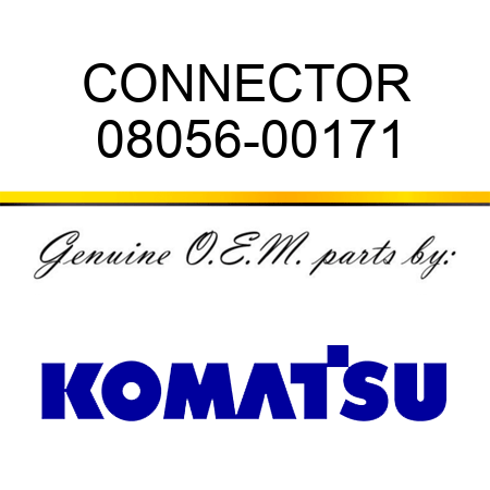 CONNECTOR 08056-00171