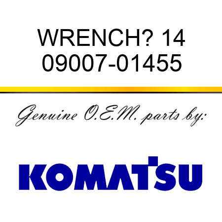WRENCH? 14 09007-01455