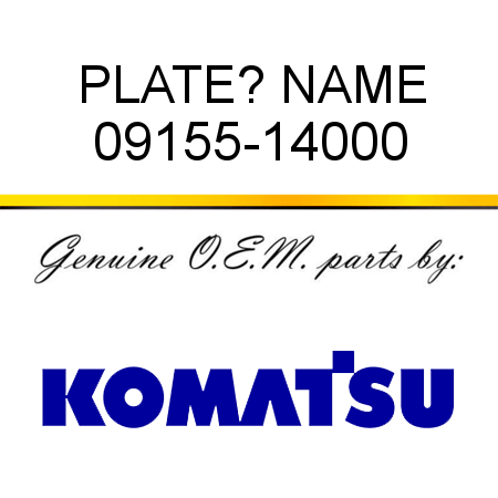 PLATE? NAME 09155-14000
