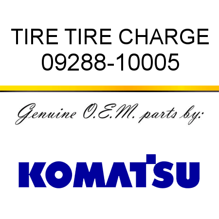 TIRE, TIRE CHARGE 09288-10005