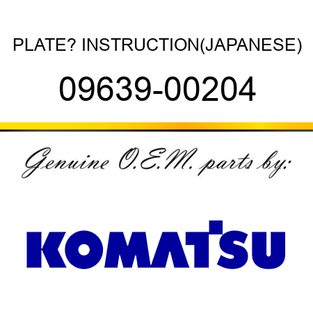 PLATE? INSTRUCTION,(JAPANESE) 09639-00204