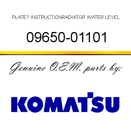 PLATE? INSTRUCTION,RADIATOR WATER LEVEL 09650-01101