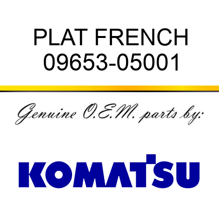PLAT FRENCH 09653-05001