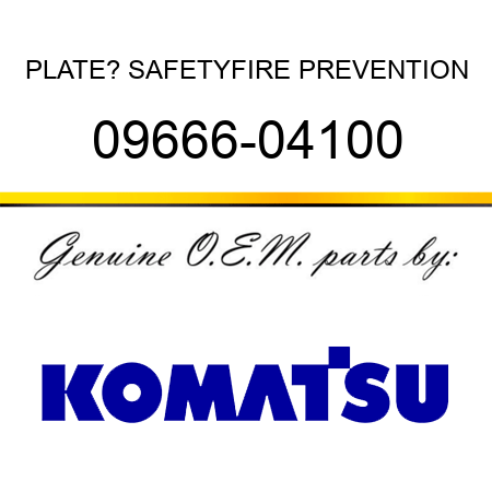 PLATE? SAFETY,FIRE PREVENTION 09666-04100