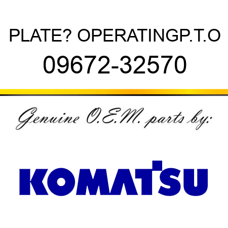 PLATE? OPERATING,P.T.O 09672-32570