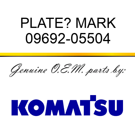 PLATE? MARK 09692-05504