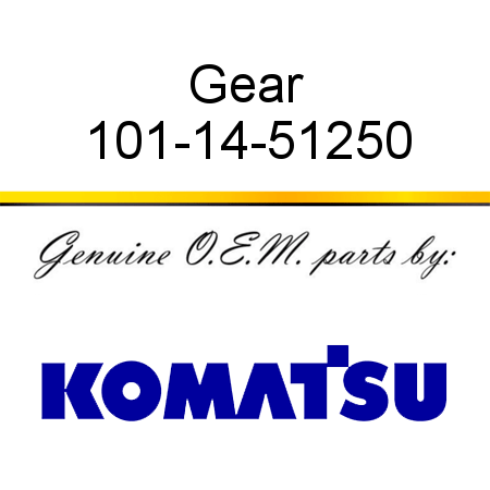 Gear 101-14-51250