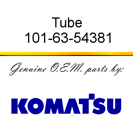 Tube 101-63-54381