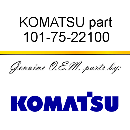 KOMATSU part 101-75-22100