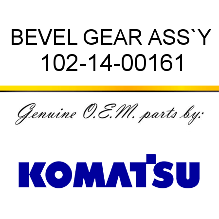BEVEL GEAR ASS`Y 102-14-00161