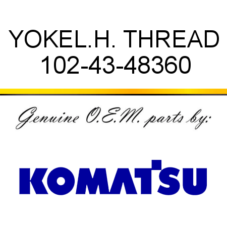 YOKE,L.H. THREAD 102-43-48360