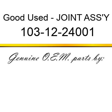 Good Used - JOINT ASS'Y 103-12-24001