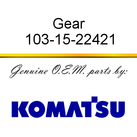 Gear 103-15-22421