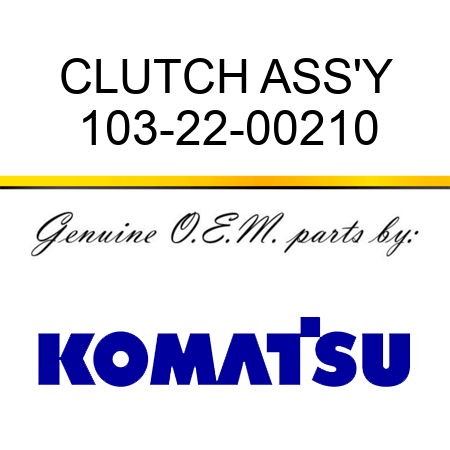 CLUTCH ASS'Y 103-22-00210