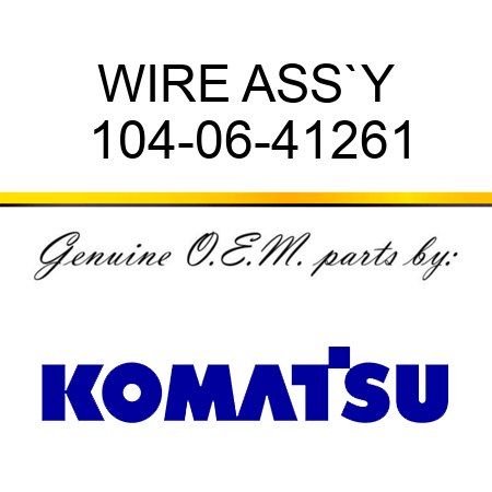 WIRE ASS`Y 104-06-41261