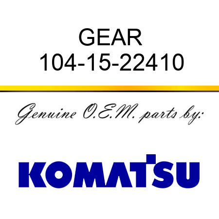 GEAR 104-15-22410