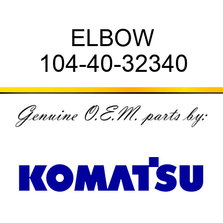 ELBOW 104-40-32340