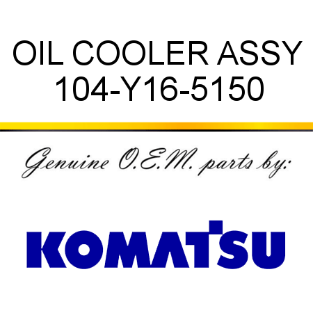 OIL COOLER ASSY 104-Y16-5150