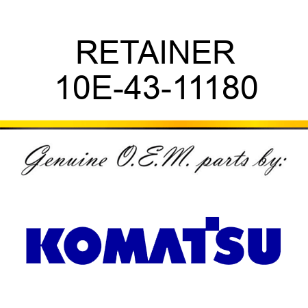 RETAINER 10E-43-11180