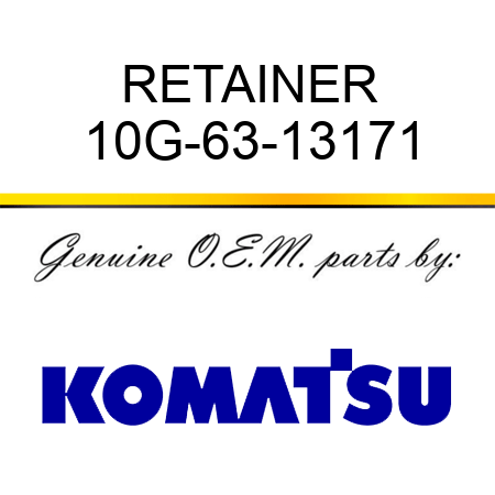 RETAINER 10G-63-13171