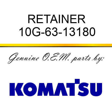 RETAINER 10G-63-13180