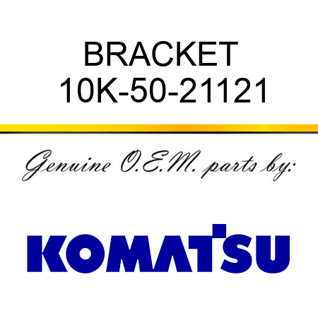 BRACKET 10K-50-21121
