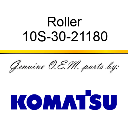 Roller 10S-30-21180