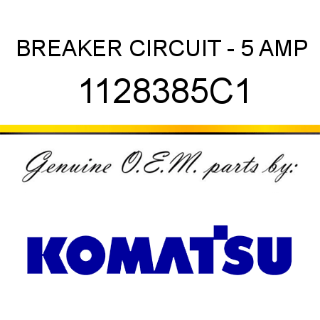 BREAKER, CIRCUIT - 5 AMP 1128385C1