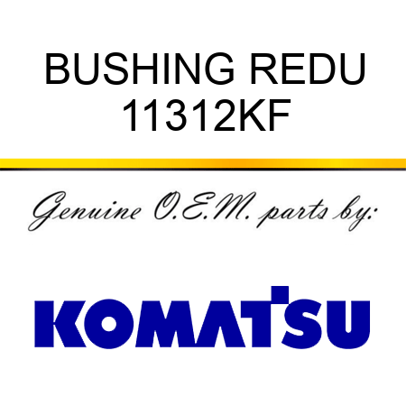 BUSHING REDU 11312KF