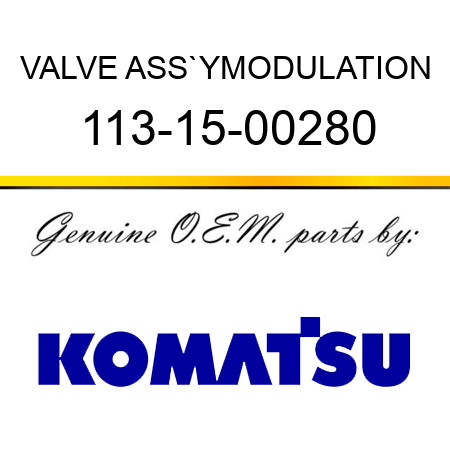 VALVE ASS`Y,MODULATION 113-15-00280