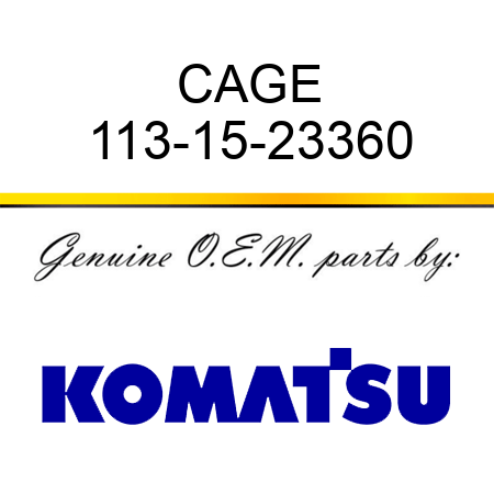 CAGE 113-15-23360