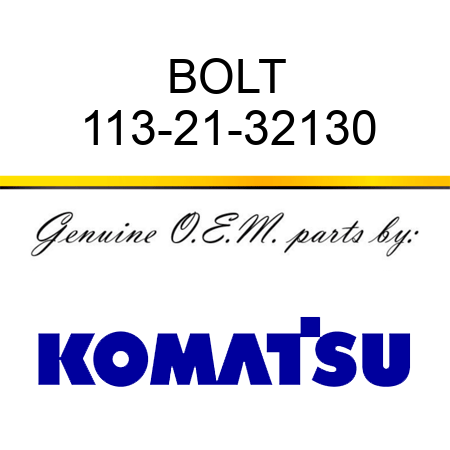 BOLT 113-21-32130